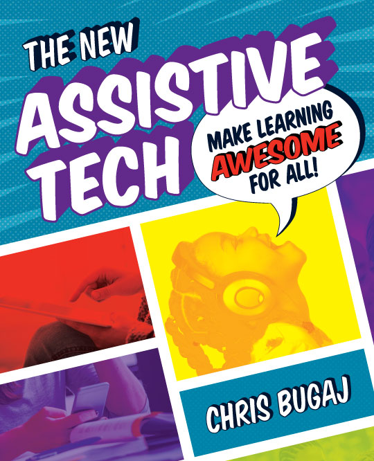 Cover of the New Assistive Tech: Make Learning Awesome For All!